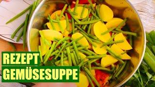 Gemüsesuppe Selber Machen schnell und einfach / Vegetarische Suppe (Rezept) 4K Video