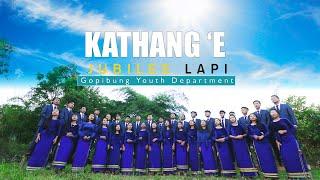 KATHANG 'E JUBILEE LAPI || Gopibung Baptist Youth Department || KBC - 5 | Silver Jubilee