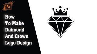 Creating A Stunning Diamond And Crown Logo | Easy Illustrator Tutorial 2024