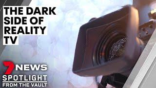 Reality check: the true dangers of reality TV | 7NEWS Spotlight