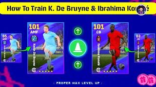 สอนอัพนักเตะ Kevin De Bruyne & Ibrahima Konate สุดจัดน่า ค่าพลังสวยๆ/efootball2025/นักบอลพันล้าน