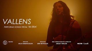 Vallens // Performs Songs from 'In Era'