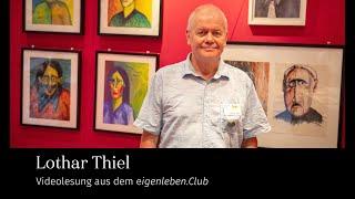 eigenleben.Club: Videolesung mit Lothar Thiel