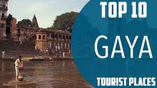 Top 10 Best Tourist Places to Visit in Gaya | India - English