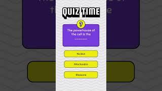 The powerhouse of the cell is the  #quizetest #knowledge #quizze #quiz