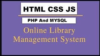 Online Library Management System Html, CSS, JS and PHP and MySQL