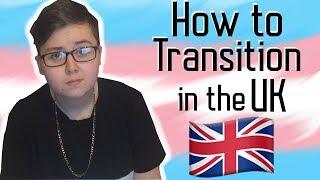 Transitioning in the UK - Everything you need to know