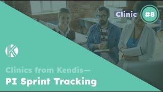 PI Sprint Tracking (Kendis Clinic #8)