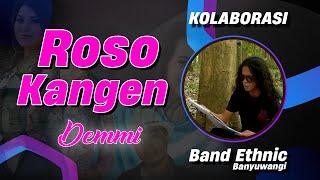 Demmy - ROSO KANGEN | Band Ethnic Banyuwangi