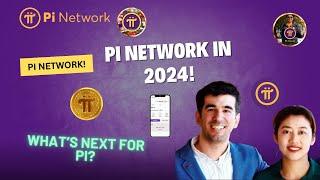 PI NETWORK UPDATE: What to Expect from Pi Network in 2024 | Full Overview