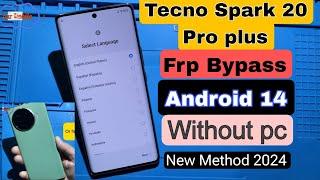 Tecno Spark 20 pro+ Frp bypass android 14 without pc | Tecno KJ7 spark 20 pro+ Google account unlock