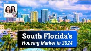 What Can We Expect From South Florida’s Housing Market in 2024?