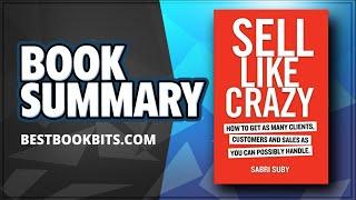 Sell Like Crazy | Sabri Suby | Book Summary