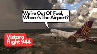 Out Of Fuel Out Of Options | Vistara Flight 944