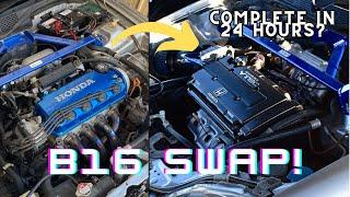 24 HOUR B16 SWAP! (EK CIVIC)