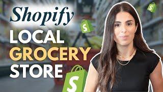 Shopify Local Grocery Store: Step By Step Local Theme Customization ( Sell Grocery Online)