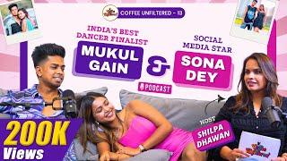 Mukul Gain & Sona Dey on Life, Career & Relationship | Exclusive Podcast | Coffee Unfiltered | CU13