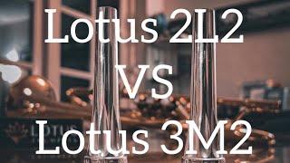 Lotus mouthpiece comparison 2L2 vs 3M2