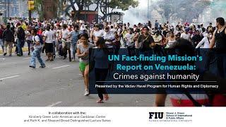 UN Fact-Finding Mission’s Report on Venezuela: Crimes against humanity