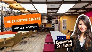 Explore The Executive Centre: An Exclusive Office Space in Hebbal