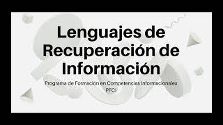 Lenguajes de recuperación de Información