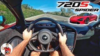 The McLaren 720S Spider is Relentlessly Fast and Well Behaved (POV Drive Review)