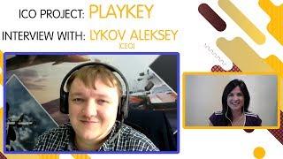 ICO "Playkey" interview with Lykov Aleksey [RUS]