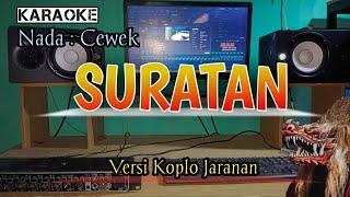 SURATAN ( Karaoke ) Versi Koplo Jaranan Nada Cewek