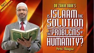 Is Islam The Solution For The Problems Of Humanity