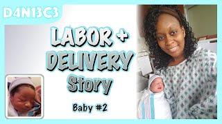 LABOR AND DELIVERY STORY | Threatened Preterm Labor | Premature Birth | NICU Baby | 2nd Boy D4N13C3