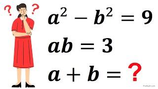 Mathematical Olympiad | Solve for a+b | Math Olympiad Preparation