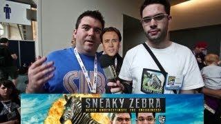 Interview with SNEAKY ZEBRA at San Diego Comicon 2013