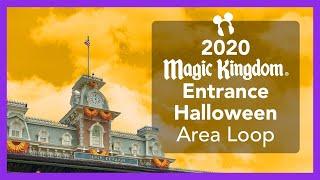 2020 Halloween Entrance Loop - Magic Kingdom