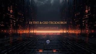 DJ THT & Ced Tecknoboy - One Last Dance (Greg Master Bootleg Mix)