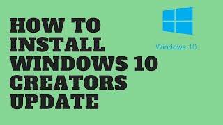 How to Install Windows 10 Creators Update