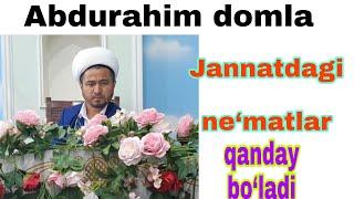 Abdurahim domla,  jannatdagi ne‘matlar haqida, juma suhbatlari