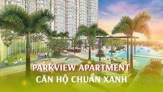 PARTVIEW APARTMENT - CĂN HỘ CHUẨN XANH MỚI TẠI BÌNH DƯƠNG