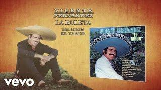 Vicente Fernández - La Ruleta (Cover Audio)