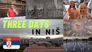 Three Days In Serbia - Exploring Niš