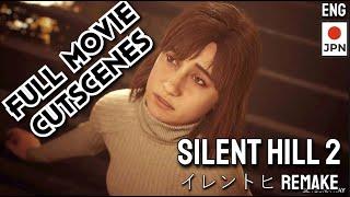 Full Movie Cutscene SILENT HILL 2 PC Remake Japanese Voices Dub