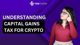 Crypto Capital Gains Tax | Crypto Profit Tax in India | Taxnodes