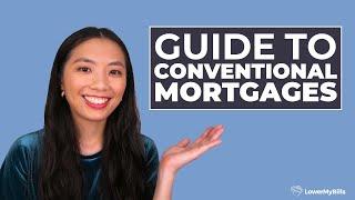 Your Guide To Conventional Mortgages | LowerMyBills