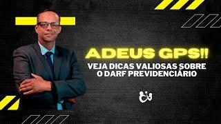 Adeus GPS!! Veja dicas valiosas sobre o Darf Previdenciário