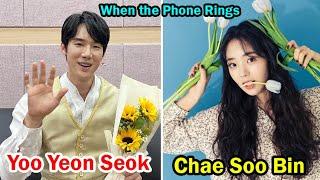 Yoo Yeon Seok And Chae Soo Bin (When The Phone Rings) - Lifestyle Comparison | Facts | Bio