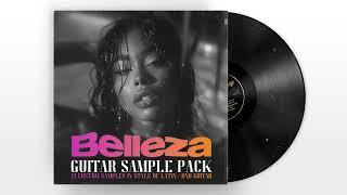 [Free] Latin Guitar Loop Kit 2024 "Belleza" RnB, Pop, Spanish Guitar Samples