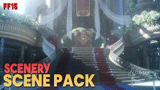 Scenery Scene Pack || Final Fantasy 15 || 1080p, 60FPS