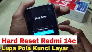 Cara Hard Reset Redmi 14c Lupa Pola,Lupa pin, Lupa kunci layar