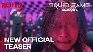 SQUID GAME SEASON 3 - New Official Teaser | Netflix