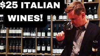 8 Top $25 ITALIAN WINES I'm Buying Now!