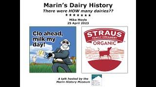 Marin's Dairy History, a presentation for the Marin History Museum - April 25, 2023